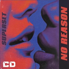 Superset - No reason [OUT NOW]
