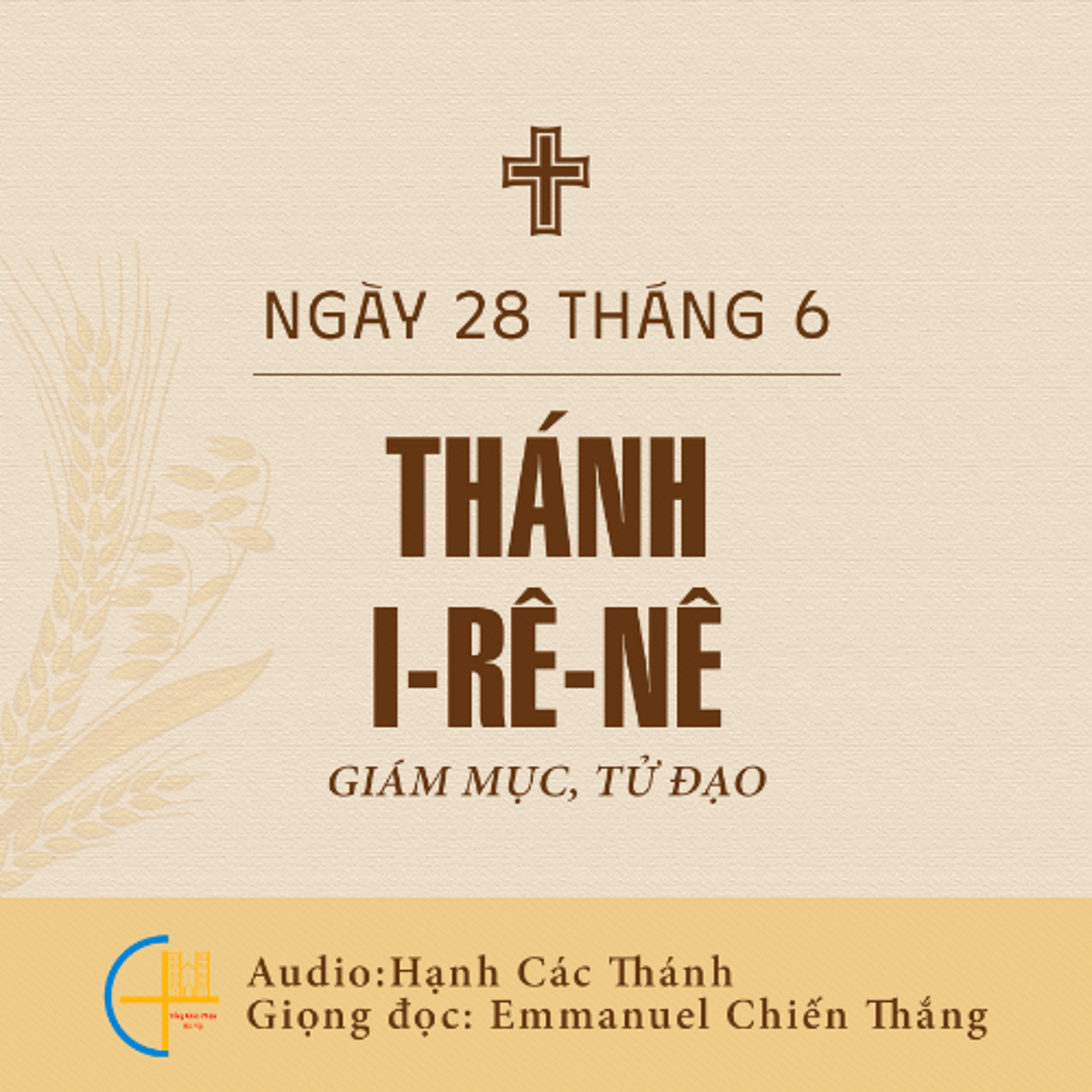 Ngày 28-6: Thánh I-rê-nê, Giám mục, tử đạo episode artwork