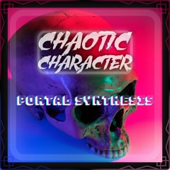 Chaotic Character - Portal Synthesis (Free Download)