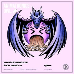 Virus Syndicate & Virtual Riot & Dion Timmer - Gang Shit (Animatronics Owl Remix)