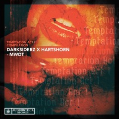 Darksiderz x Hartshorn - MWDT