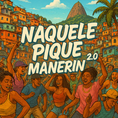 NAQUELE PIQUE MANERIN 2.0 ((SELMINHO DJ)) MC MARLON PH