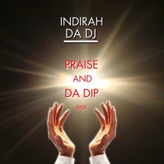 Praise N Da Dip