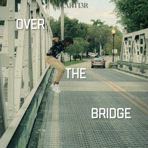 Over The Bridge (feat Omni &BluBenjis)