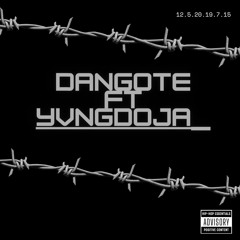 Lets Go - DANGOTE Ft Yvng Doja(prod. Eschplacebo)