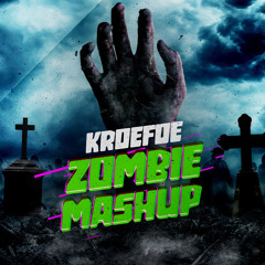 Kroefoe - Zombie Mashup