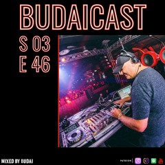 DJ Budai - Budaicast 3ep 46