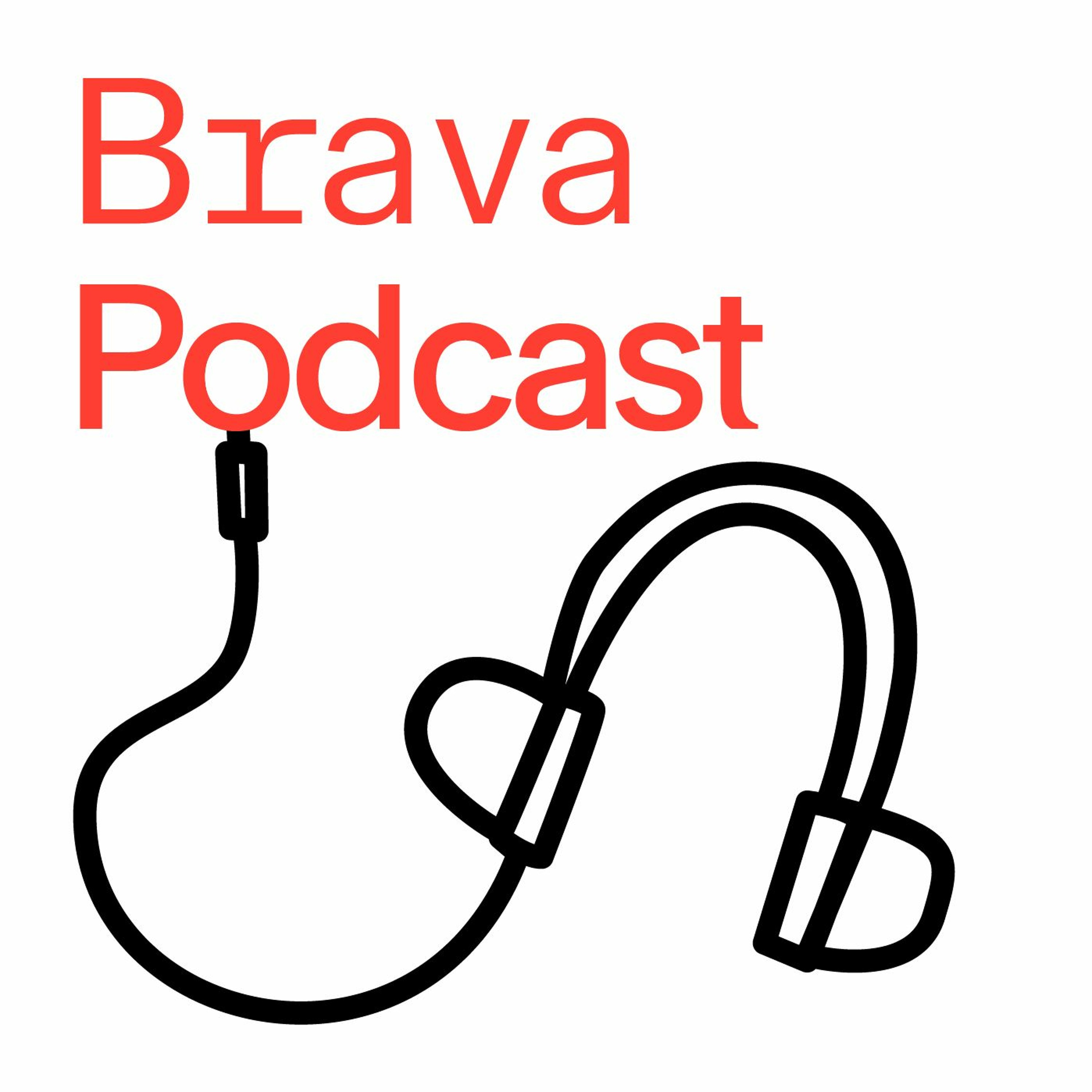 Brava Podcast