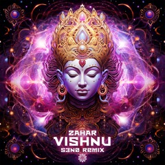 Zahar - Vishnu (S3N0 Remix) (Freedownload)