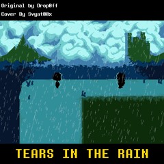 [+FLP][Comission] Tears In The Rain |Cover By Svyat00x|