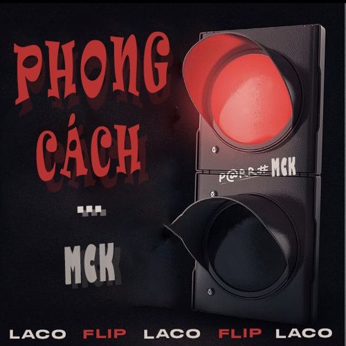 Laco Flip | Phong cách - MCK
