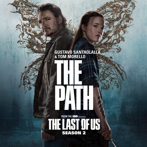 The Path (from "The Last of Us: Season 2")