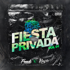 FIESTA PRIVADA VOL. 01 (Freeck Feat Napo)