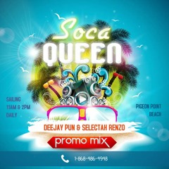 DeeJay Pun & Selectah Renzo - Soca Queen Promo Mix
