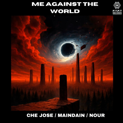 Che Jose, MainDain, Nour - Me Against The World
