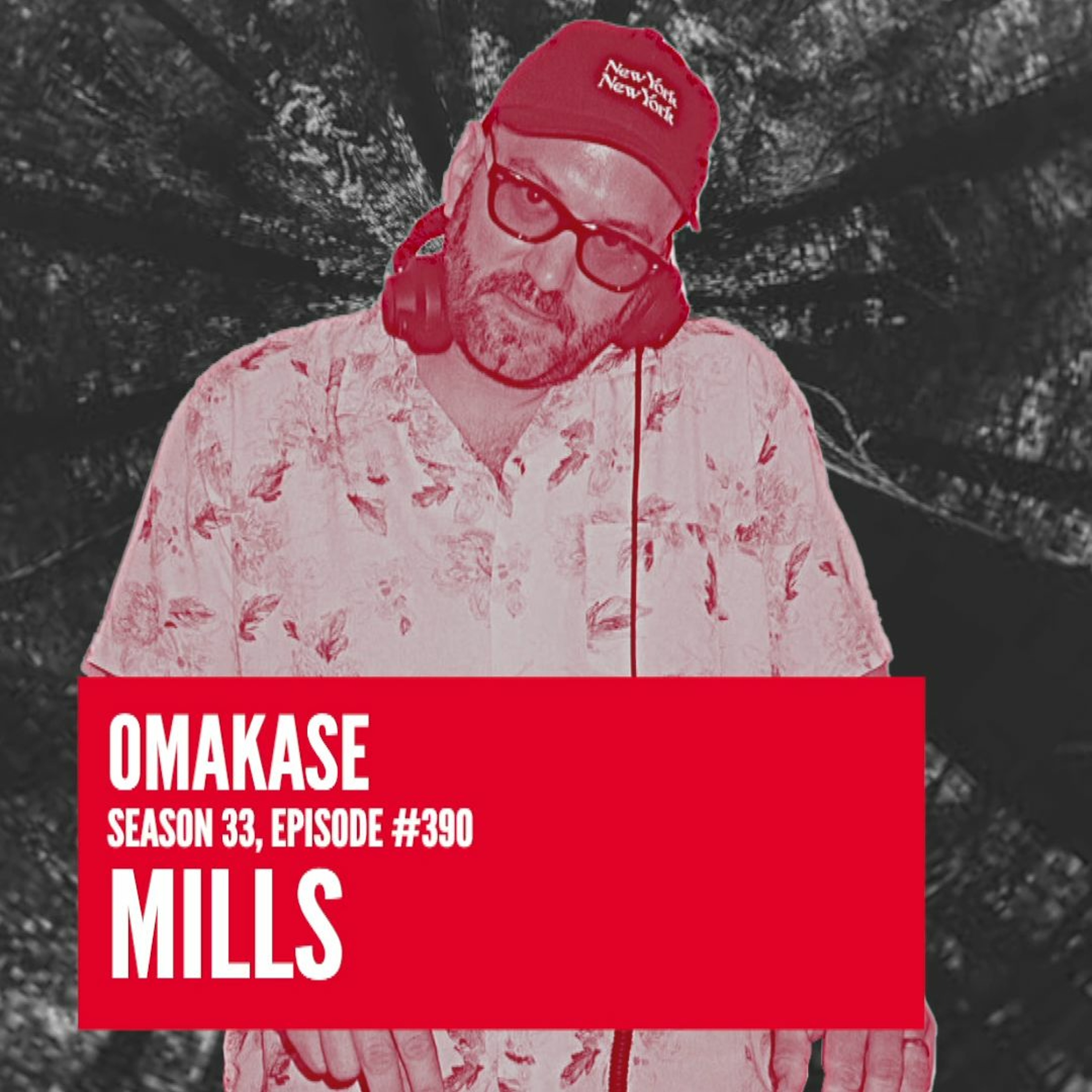 OMAKASE 390, MILLS episode artwork