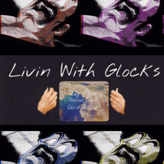 Livin With Glocks (Feat. Pharaoh Jasper & Christian Ozier) [Prod. Floating Forest]