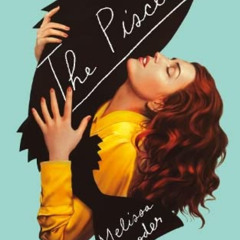 ACCESS EBOOK 📝 The Pisces by  Melissa Broder [EPUB KINDLE PDF EBOOK]