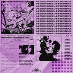 VYLET PONY - THE QUEEN IS BACK [BOOTLEG] (FREE DL)