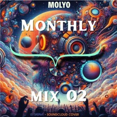 MOLYO - MONTHLY MIX 02