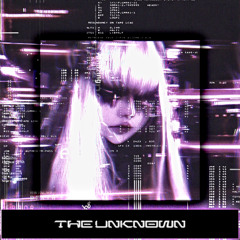 The Unknown