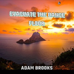 EVACUATE THE DANCE FLOOR