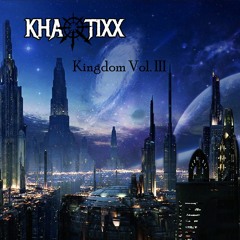 Khaotixx Kingdom Vol. III