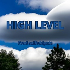 HIGH LEVEL| Prod saifeddynic