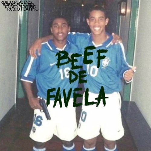 BEEF DE FAVELA # RUBIO PLATINO