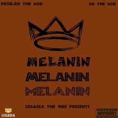 RR The God -Melanin [Prod.RR The God]