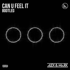 Swedish House Mafia - Can U Feel It (Alex & Mark Bootleg)