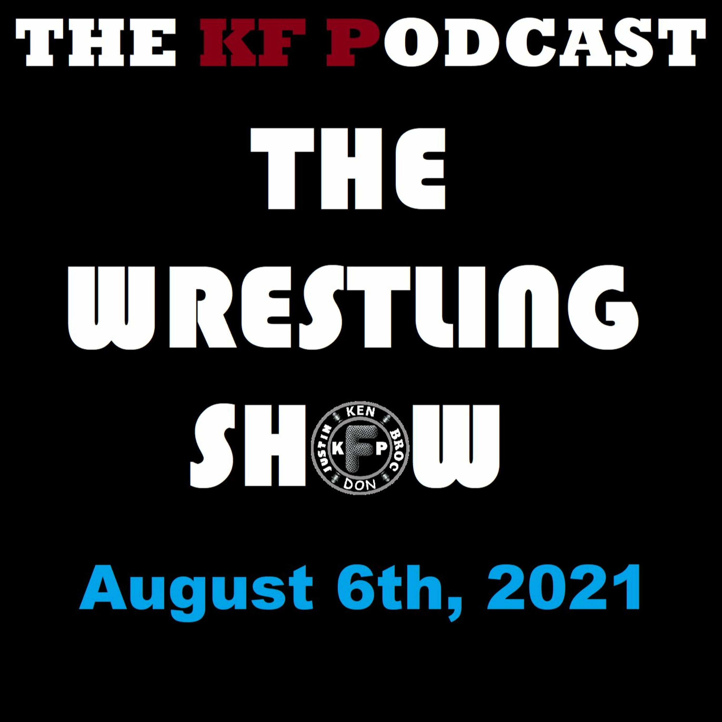 The Wrestling Show 7/2/2021...Bray Wyatt Released and Much More! episode artwork