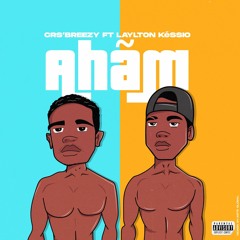 ahãm (feat. Laylton Kessio)