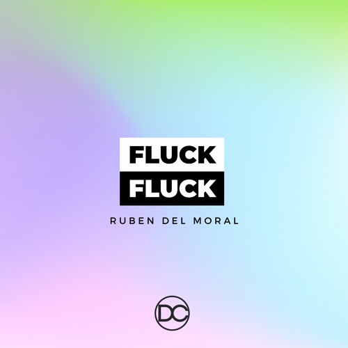 Ruben Del Moral - Fluck