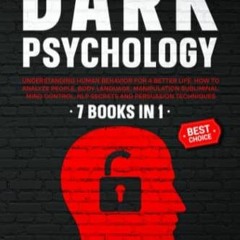 Read Book DARK PSYCHOLOGY: Understanding Human Behavior for a Better Life. How to Analyze People