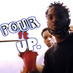“Pour it up” (Killa x Port)