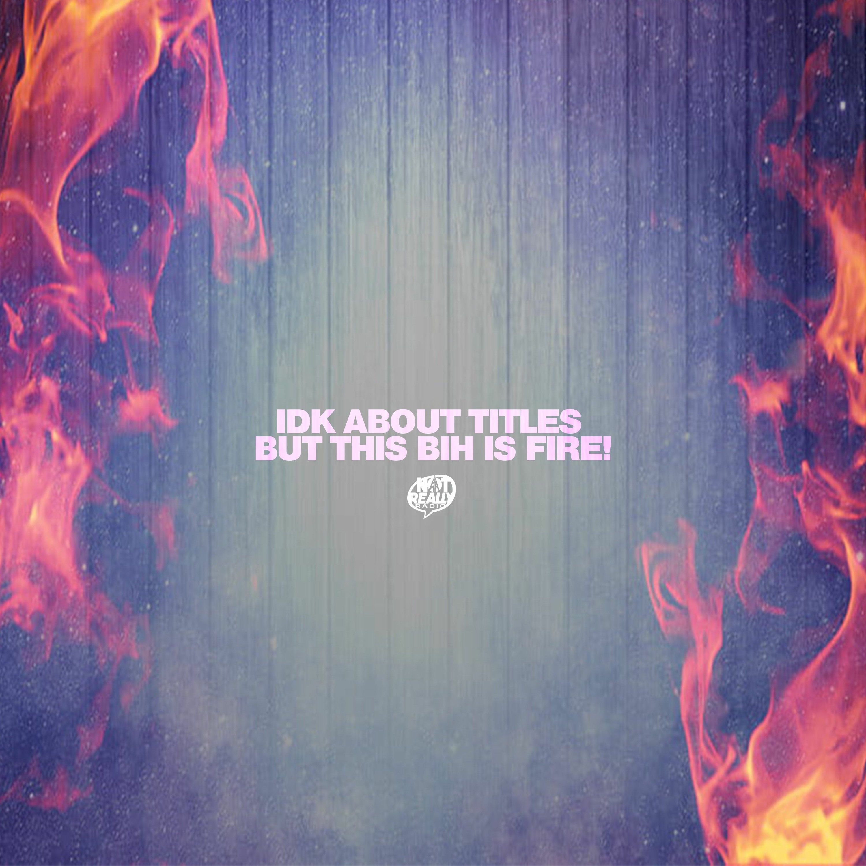IDKABOUTTITLESBUTTHISBIHISFIRE! (Recorded Live @ UnPlugged5 2.13.21)) episode artwork