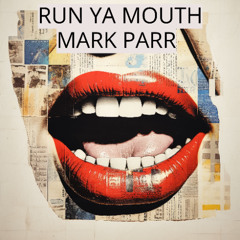 Run Ya Mouth