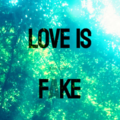 Love_is_fake_feat_MyDeathReal prod by fowni