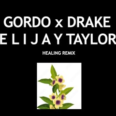 HEALING - [ELIJAY TAYLOR MIX]