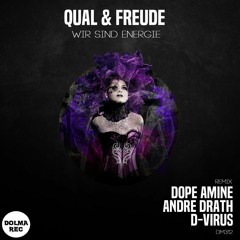 QUAL & FREUDE - Wir Sind Energie (D-Virus Remix) | PreOrder Now!