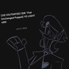 [65] [Deltarune: That Unchanged Puppet] Y0 THERE [Chris]! [Anniversary Mix]