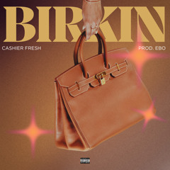 BIRKIN (prod. EBO)
