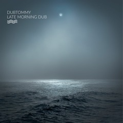 Dubtommy - Late Morning Dub [APNEADW011]