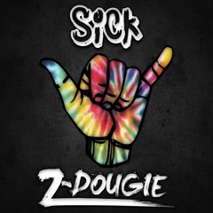 Z-Dougie - Sick