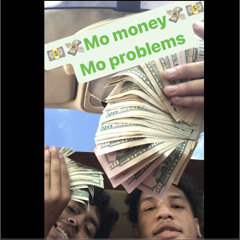 Mo money mo problems ft El Choppo Narco