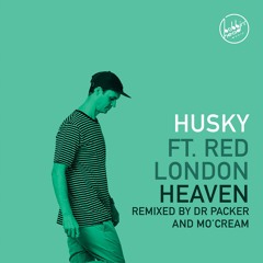 LV Premier - Husky Feat Red London - Heaven (Dr Packer Remix) [Bobbin' Head Music]