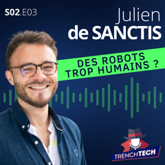 Julien de Sanctis - Des robots trop humains ?