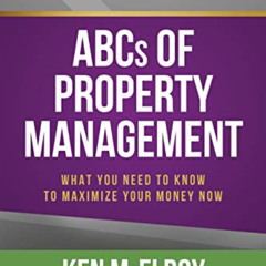 [DOWNLOAD] PDF 📝 The ABCs of Property Management: What You Need to Know to Maximize