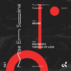 dublab: Mise en Scène 002 (Solomon's Theories of Love) w/ Mesmé